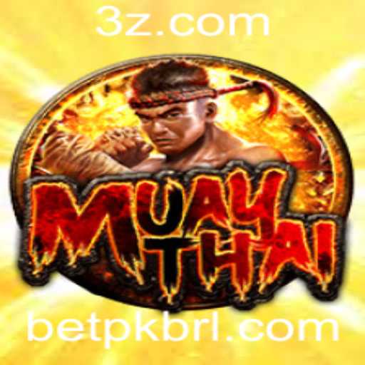 Descubra o Fascinante Mundo do Jogo MuayThai e Bet PK