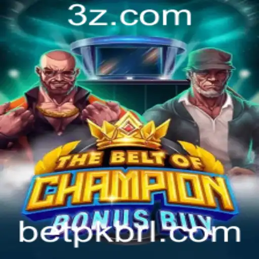 Descubra o Jogo TheBeltOfChampionBonusBuy: Uma Aventura Empolgante no Mundo do Bet PK